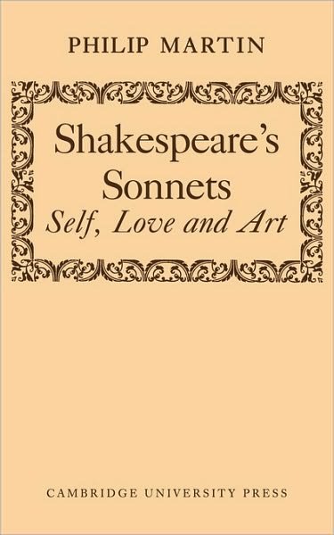 Cover for Philip Martin · Shakespeare's Sonnets: Self, Love and Art (Paperback Book) (2010)