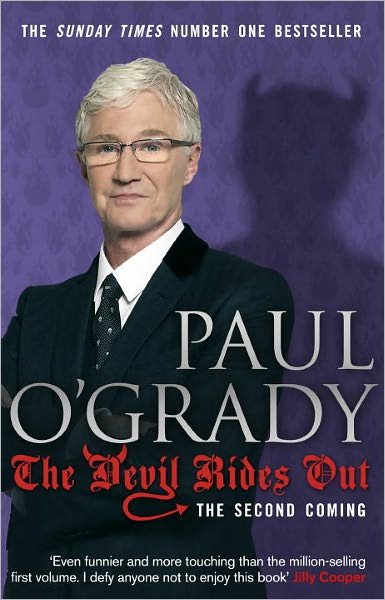 Cover for Paul O'Grady · The Devil Rides Out: Wickedly funny and painfully honest stories from Paul O’Grady (Paperback Book) (2011)