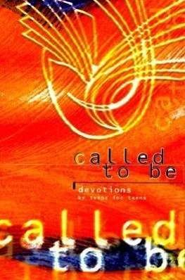 Cover for Concordia Publishing · Called to Be: Devotions by Teens for Teens (Paperback Book) (1998)