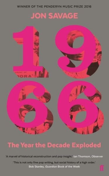 Cover for Jon Savage · 1966: The Year the Decade Exploded (Paperback Book) [Main edition] (2018)