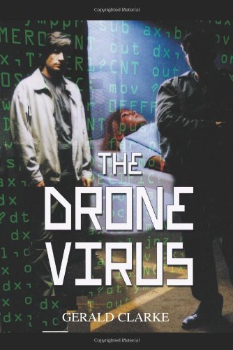 Cover for Gerald Clarke · The Drone Virus (Paperback Book) (2004)