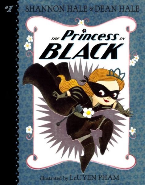 The Princess in Black (Bound for Schools & Libraries) - Shannon Hale - Books - Turtleback Books - 9780606368636 - April 14, 2015