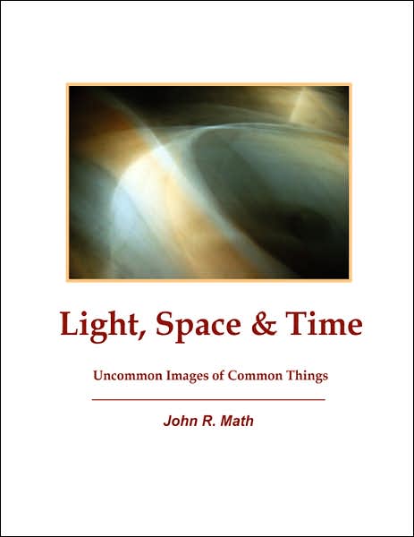 John R. Math · Light, Space & Time (Paperback Book) (2007)