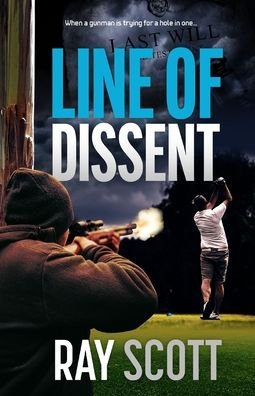 Cover for Ray Scott · Line of Dissent (Bok) (2023)