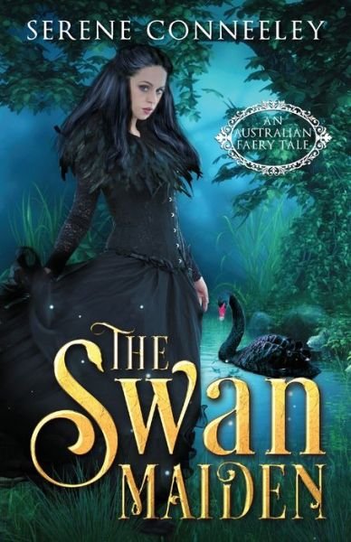 Cover for Serene Conneeley · The Swan Maiden (Pocketbok) (2020)