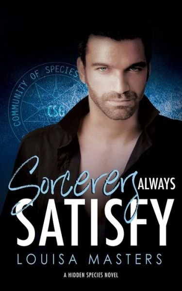 Cover for Louisa Masters · Sorcerers Always Satisfy (Paperback Book) (2021)