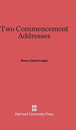Cover for Henry Cabot Lodge · Two Commencement Addresses (Hardcover Book) (1915)