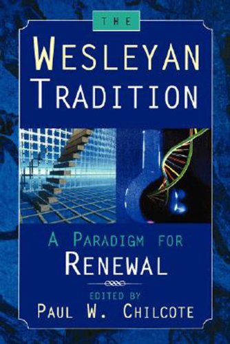 Cover for Paul Wesley Chilcote · The Wesleyan Tradition: a Paradigm for Renewal (Paperback Book) (2002)