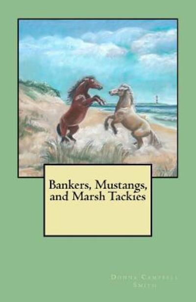 Cover for Donna Campbell Smith · Bankers, Mustangs, and Marsh Tackies (Paperback Book) (2016)