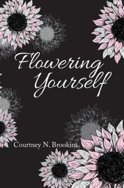 Cover for Courtney N. Brookins · Flowering Yourself (Paperback Book) (2017)