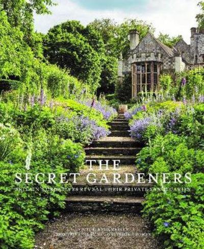 Cover for Victoria Summerley · Secret Gardeners: Britain's Creatives Reveal Their Private Sanctuaries (Hardcover Book) (2017)