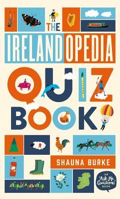 Cover for Shauna Burke · Irelandopedia Quiz Book (Paperback Book) (2017)