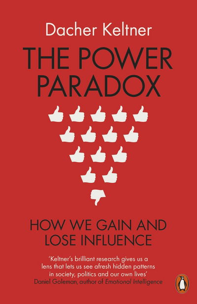 Cover for Prof. Dacher Keltner · The Power Paradox: How We Gain and Lose Influence (Pocketbok) (2017)