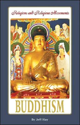 Cover for Jeff Hay · Religions and Religious Movements - Buddhism (Religions and Religious Movements) (Board book) (2005)