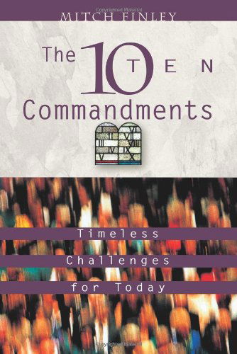 Cover for Mitch Finley · The Ten Commandments: Timeless Challenges for Today (Paperback Book) [1st edition] (2000)