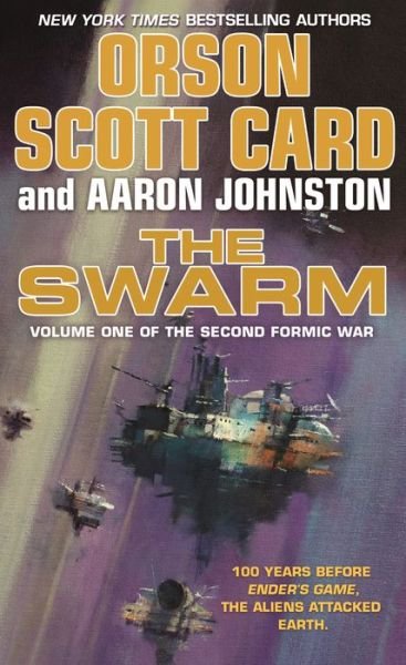 Cover for Orson Scott Card · The Swarm: The Second Formic War (Volume 1) - The Second Formic War (Paperback Book) (2018)