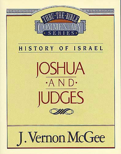 Cover for Dr. J. Vernon Mcgee · Joshua / Judges (Thru the Bible) (Taschenbuch) [Supersaver edition] (1997)