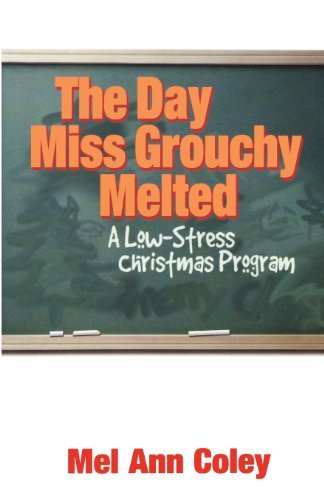 Cover for Mel Ann Coley · The Day Miss Grouchy Melted (Pocketbok) (2000)