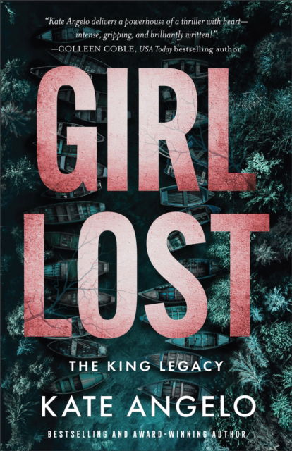 Cover for Kate Angelo · Girl Lost - The King Legacy (Paperback Book) (2025)