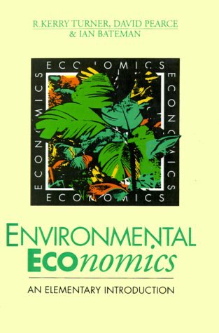 Cover for R. Kerry Turner · Environmental Economics: An Elementary Introduction (Pocketbok) (1994)