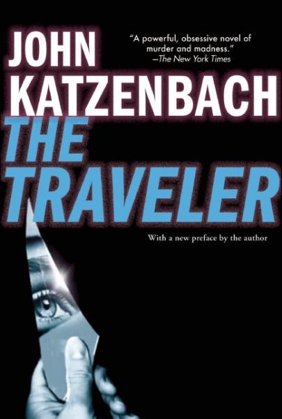 Traveler - John Katzenbach - Books -  - 9780802122636 - November 26, 2013