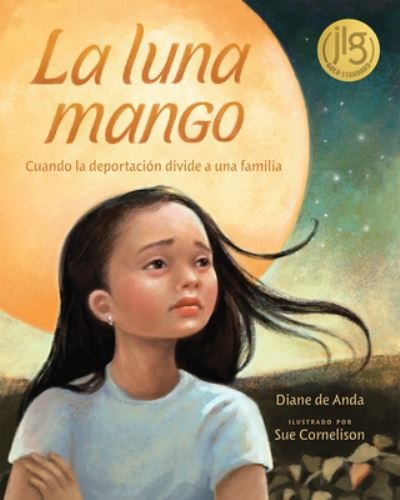 Cover for Diane De Anda · La Luna Mango - Albert Whitman Co (Paperback Book) (2021)