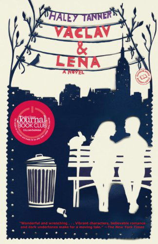 Cover for Haley Tanner · Vaclav &amp; Lena: a Novel (Paperback Book) [Reprint edition] (2012)