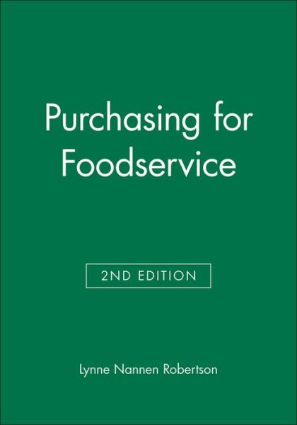 Cover for Robertson, Lynne Nannen (President of Creative Concepts Foodservice Consultants) · Purchasing for Foodservice (Paperback Book) (1994)
