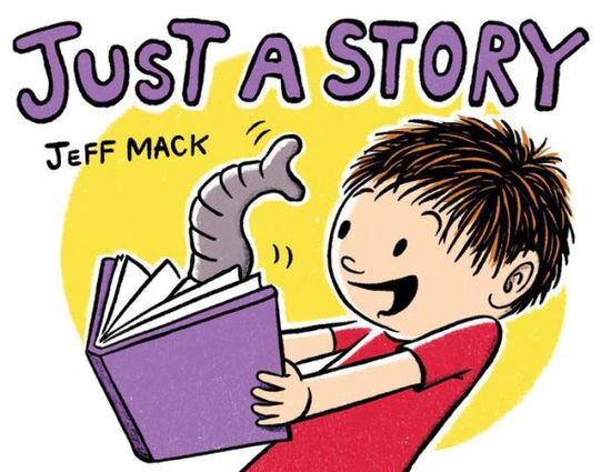 Cover for Jeff Mack · Just a Story (Hardcover Book) (2020)