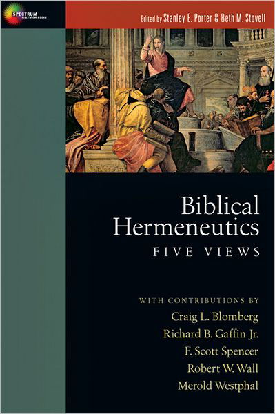 Cover for Stanley E. Porter · Biblical Hermeneutics – Five Views (Paperback Book) (2012)