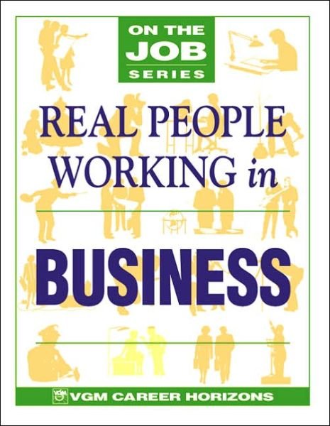 Cover for Blythe Camenson · Real People Working in Business (On the Job) (Paperback Book) (1999)