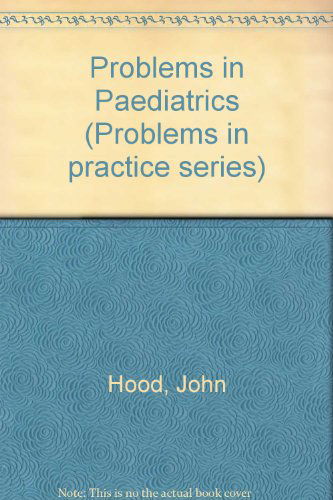 Cover for John Hood · Problems in Paediatrics (Hardcover Book) (1982)