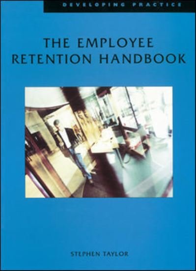 Cover for Stephen Taylor · Employee Retention Handbook - Developing Practice (Paperback Bog) (2002)
