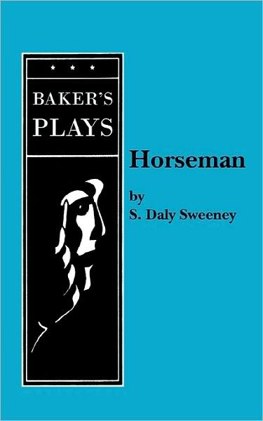 Cover for S. Daly Sweeney · Horseman (Paperback Book) (2010)