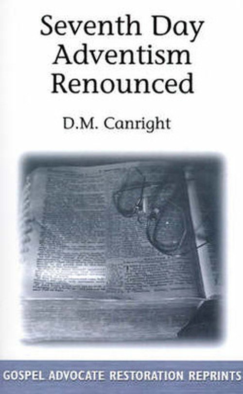 Cover for D. M. Canright · Seventh Day Adventism Renounced (Paperback Book) (1982)