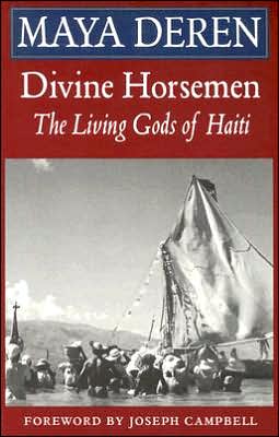 Divine Horsemen: Living Gods of Haiti - Maya Deren - Książki - McPherson & Co Publishers,U.S. - 9780914232636 - 1 października 1985