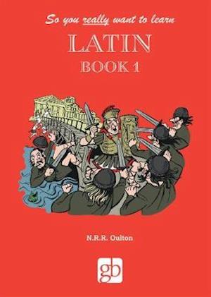 Cover for So you really want to learn Latin Book 1 (Gebundenes Buch) (2020)