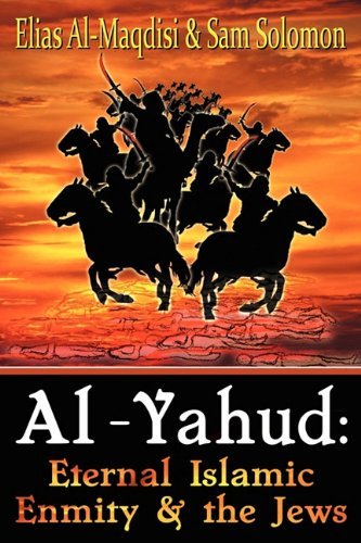 Al-yahud: Eternal Islamic Enmity and the Jews - Sam Solomon - Kirjat - Advancing Native Missions - 9780971534636 - keskiviikko 24. helmikuuta 2010