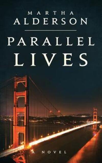 Cover for Martha Alderson · Parallel Lives (Paperback Book) (2016)