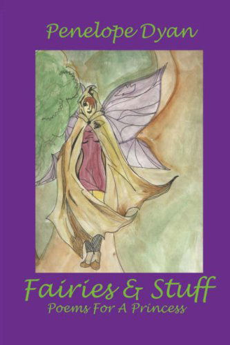 Cover for Penelope Dyan · Fairies and Stuff (Innbunden bok) (2007)