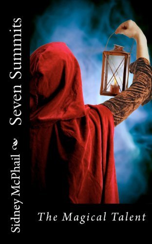 Cover for Ms. Sidney Grace Mcphail · Seven Summits: the Magical Talent (Paperback Book) (2012)
