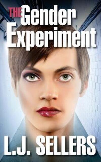 Cover for L J Sellers · The Gender Experiment (Paperback Book) (2016)