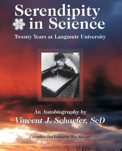 Cover for Vincent J. Schaefer · Serendipity in Science: Twenty Years at Langmuir University (Paperback Book) (2013)