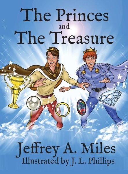Cover for Jeffrey A. Miles · The Princes and the Treasure (Hardcover Book) [2nd edition] (2014)
