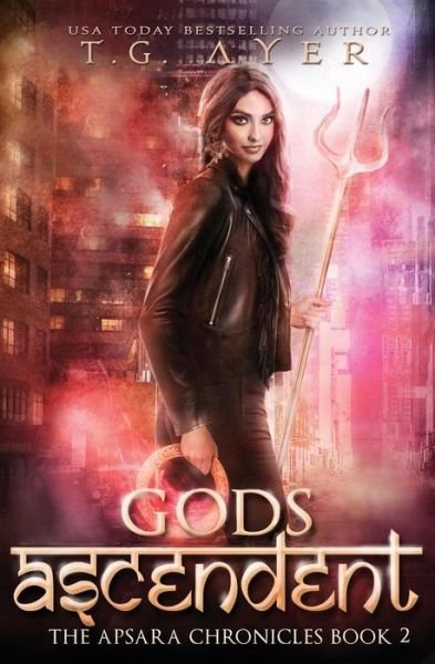 Cover for T G Ayer · Gods Ascendent (Paperback Book) (2018)
