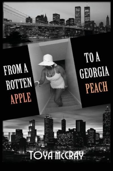 Cover for Toya McCray · From a Rotten Apple to a Georgia Peach (Taschenbuch) (2018)