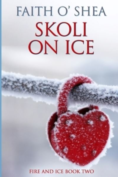 Cover for Faith O'Shea · Skoli on Ice (Paperback Book) (2018)