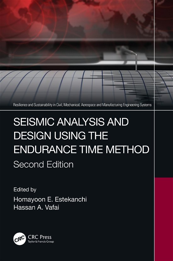 Cover for Homayoon E. Estekanchi · Seismic Analysis and Design using the Endurance Time Method - Resilience and Sustainability in Civil, Mechanical, Aerospace and Manufacturing Engineering Systems (Gebundenes Buch) (2021)