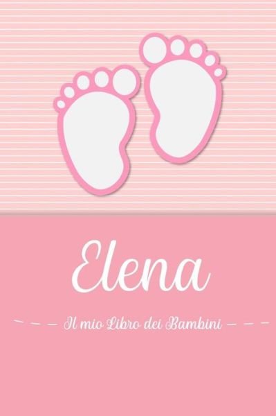 Cover for En Lettres Bambini · Elena - Il mio Libro dei Bambini (Taschenbuch) (2019)