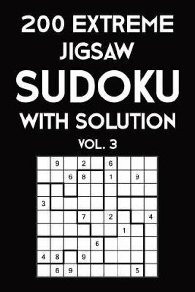 Cover for Tewebook Sudoku Puzzle · 200 Extreme Jigsaw Sudoku With Solution Vol. 3 (Taschenbuch) (2019)